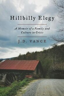 "Hillbilly Elegy" by JD Vance