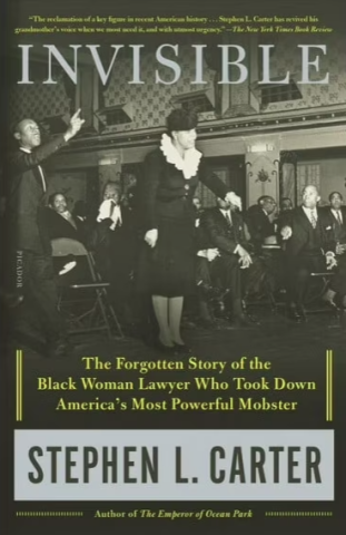 Invisible: The Forgotten Story of the Black Woman Lawyer Who Took Down America’s Most Powerful Mobster
