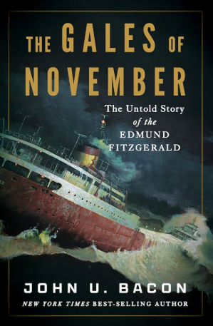 The Gales of November: The Untold Story of the Edmund Fitzgerald by John Bacon